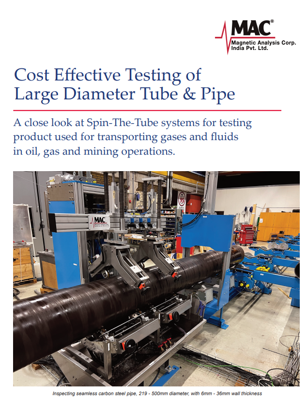 Cost Effective Testing of Large Diameter Tube & Pipe